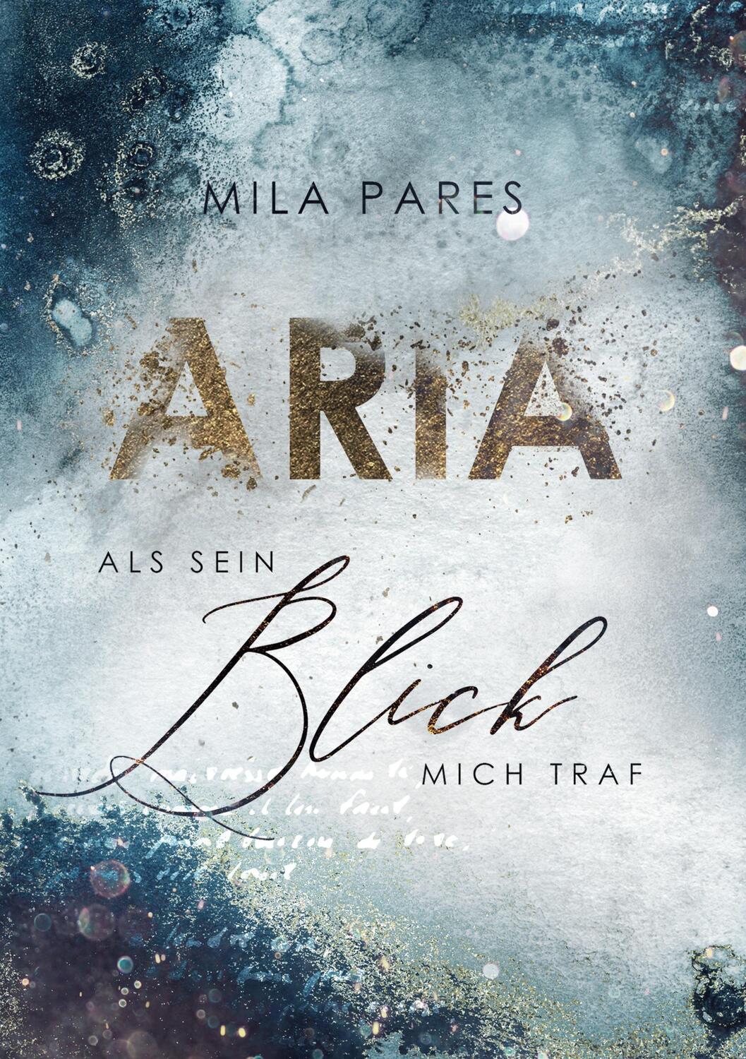 Cover: 9783756814718 | Aria | Als sein Blick mich traf | Mila Pares | Buch | 492 S. | Deutsch