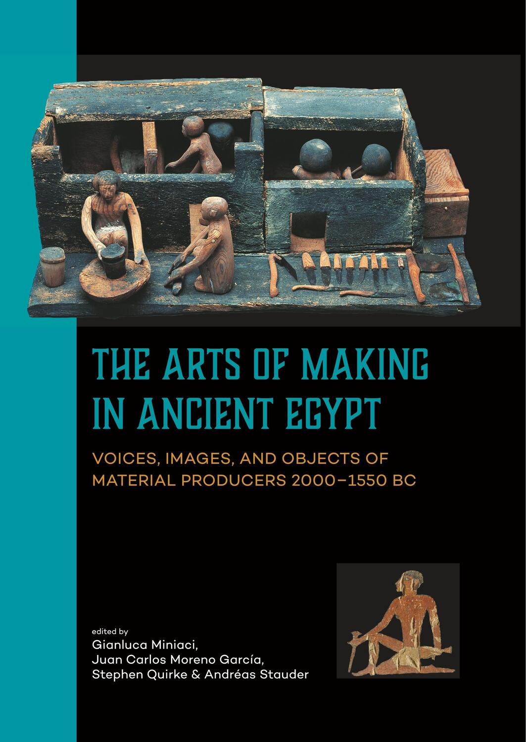 Cover: 9789088905230 | The Arts of Making in Ancient Egypt | Gianluca Miniaci (u. a.) | Buch
