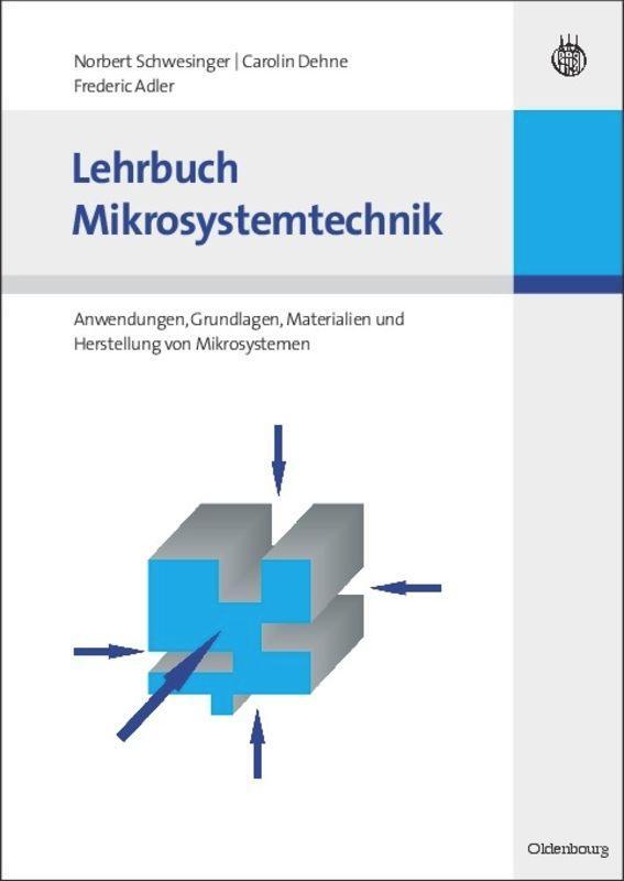 Cover: 9783486579291 | Lehrbuch Mikrosystemtechnik | Norbert Schwesinger (u. a.) | Buch
