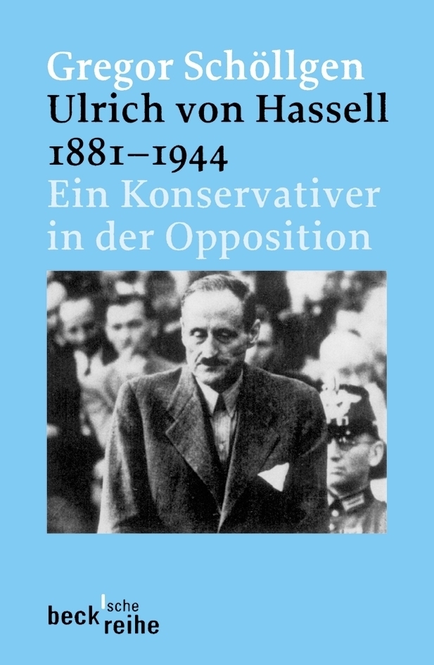 Cover: 9783406494918 | Ulrich von Hassell 1881-1944 | Ein Konservativer in der Opposition