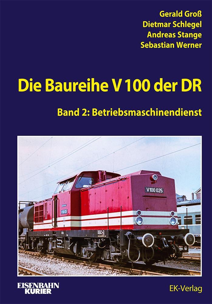 Cover: 9783844660609 | Die V 100 der DR. Band 2 | Betriebsmaschinendienst | Groß (u. a.)