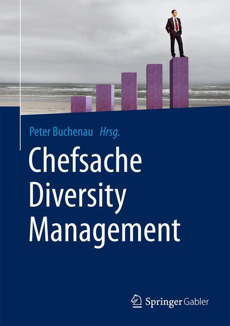 Cover: 9783658126551 | Chefsache Diversity Management | Peter Buchenau | Buch | Chefsache