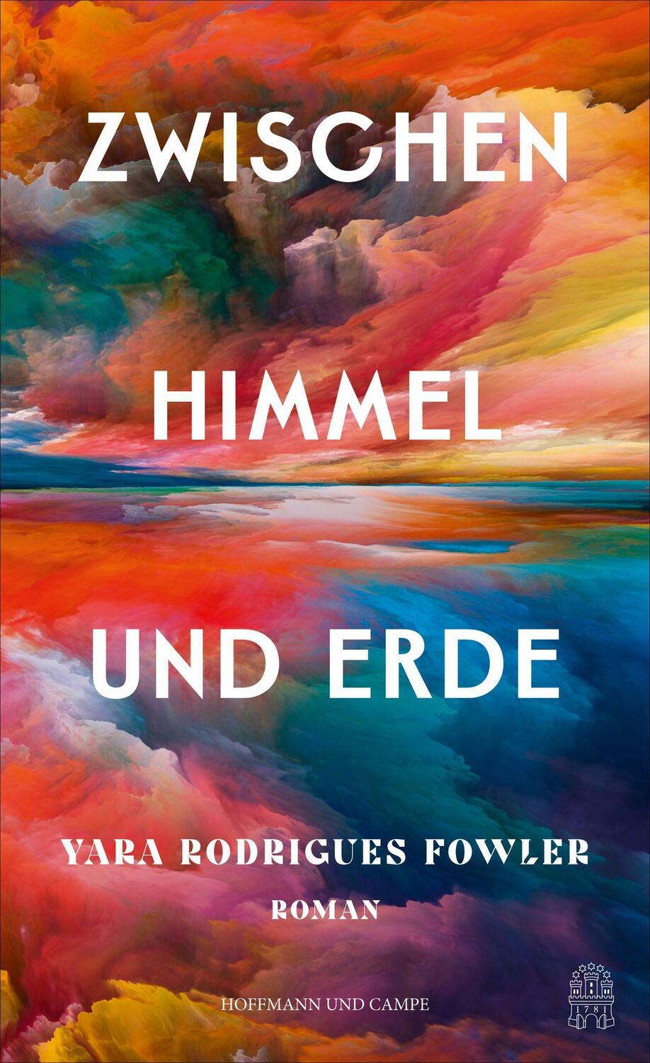 Cover: 9783455016062 | Zwischen Himmel und Erde | Yara Rodrigues Fowler | Buch | 528 S.