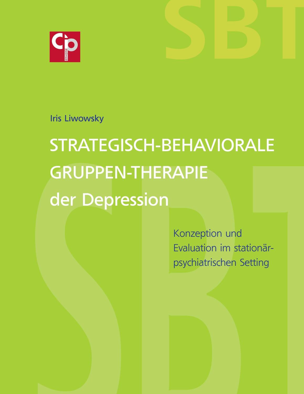 Cover: 9783735788894 | Strategisch-Behaviorale Gruppen-Therapie der Depression | Liwowsky