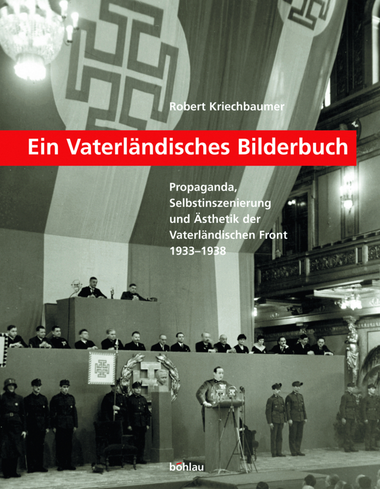 Cover: 9783205770114 | Ein Vaterländisches Bilderbuch | Robert Kriechbaumer | Buch | 272 S.