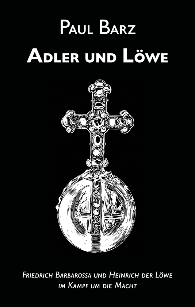 Cover: 9783985518555 | Adler und Löwe | Paul Barz | Taschenbuch | 496 S. | Deutsch | 2021