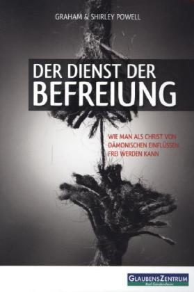 Cover: 9783000255946 | Der Dienst der Befreiung | Graham Powell (u. a.) | Taschenbuch | 2014