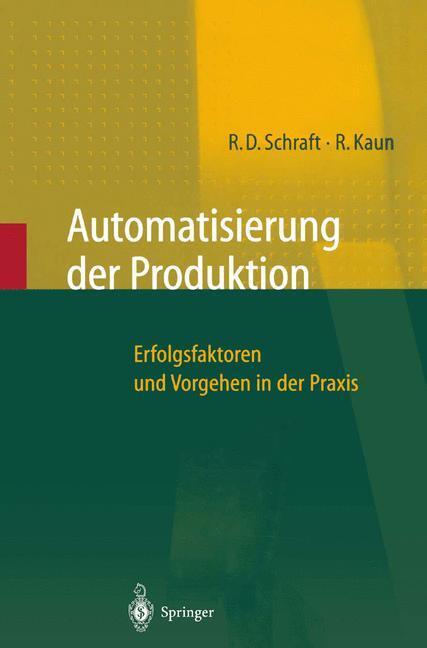 Cover: 9783662059517 | Automatisierung der Produktion | Alexander Verl (u. a.) | Taschenbuch