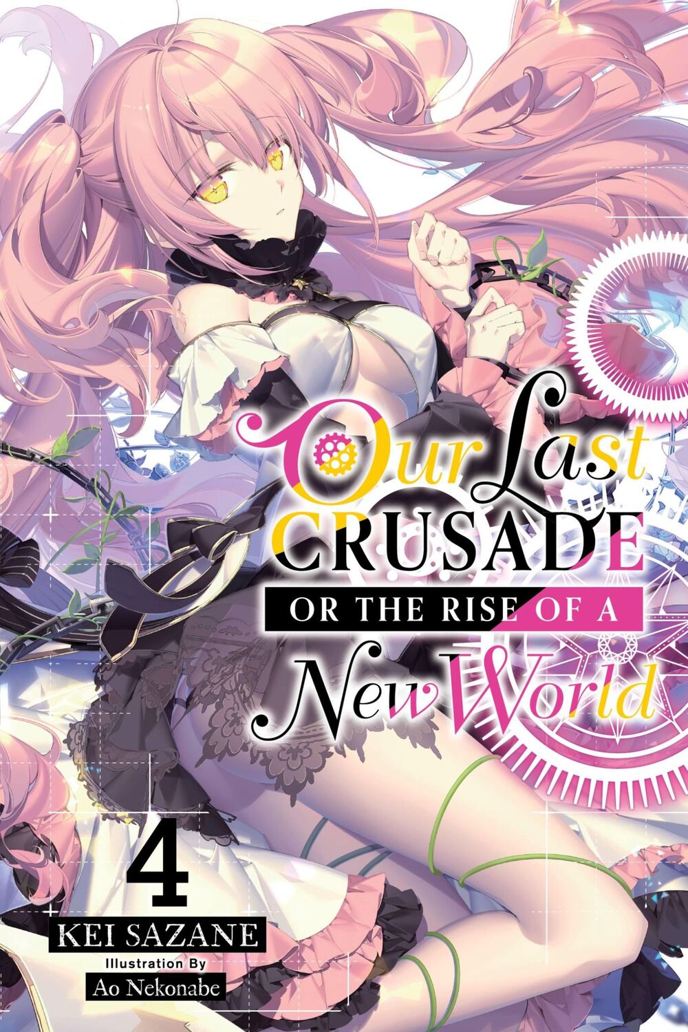 Cover: 9781975305772 | Our Last Crusade or the Rise of a New World, Vol. 4 | Kei Sazane