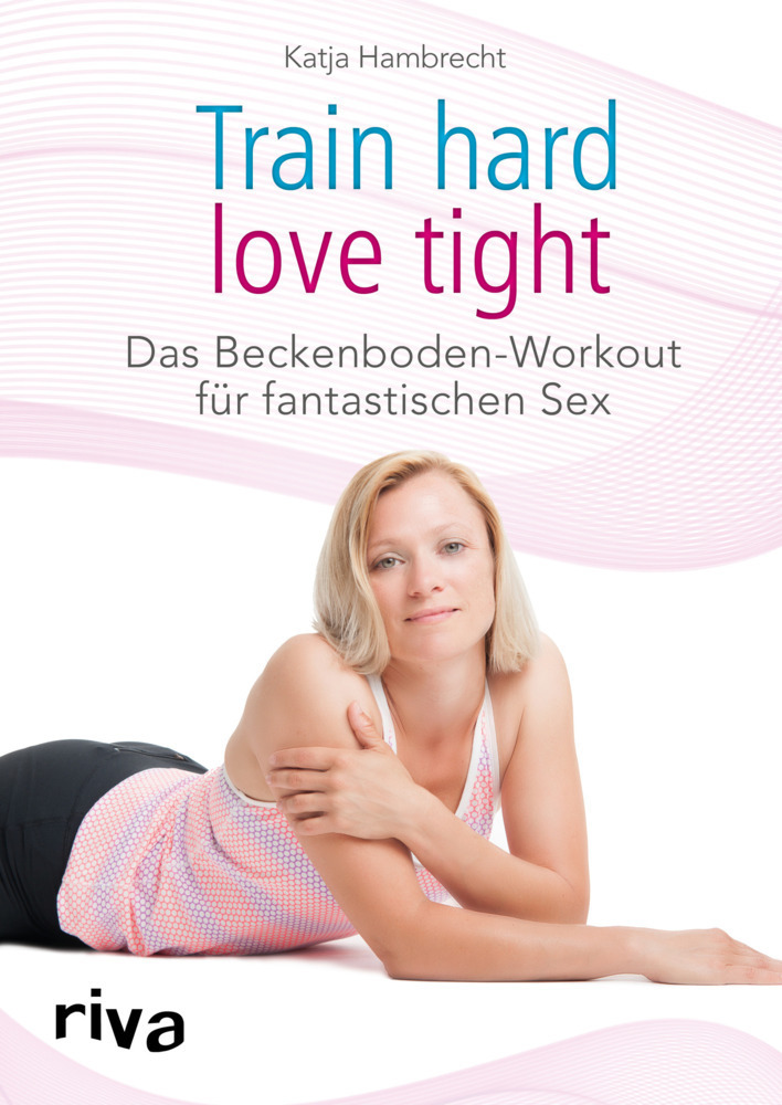 Cover: 9783868839203 | Train hard - love tight | Katja Hambrecht | Buch | Deutsch | 2016