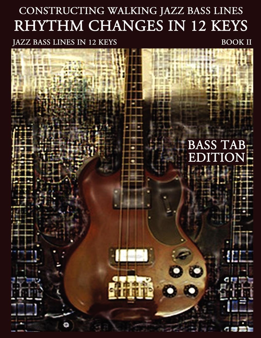 Cover: 9780982957035 | Constructing Walking Jazz Bass Lines Book II Walking Bass Lines | Buch