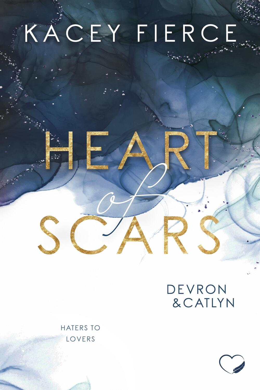 Cover: 9783985959679 | Heart of Scars | Devron &amp; Catlyn (Haters to Lovers) | Kacey Fierce