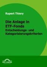 Cover: 9783868152661 | Die Anlage in ETF-Fonds | Entscheidungs- und Kategorisierungskriterien