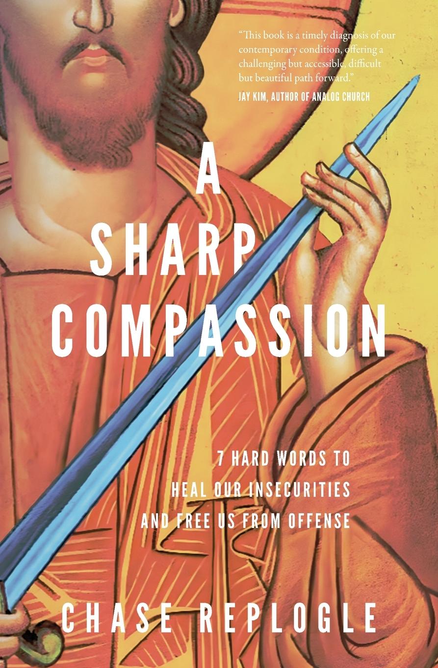 Cover: 9798990873209 | A Sharp Compassion | Chase Replogle | Taschenbuch | Englisch | 2024