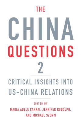 Cover: 9780674270336 | The China Questions 2 | Critical Insights Into Us-China Relations