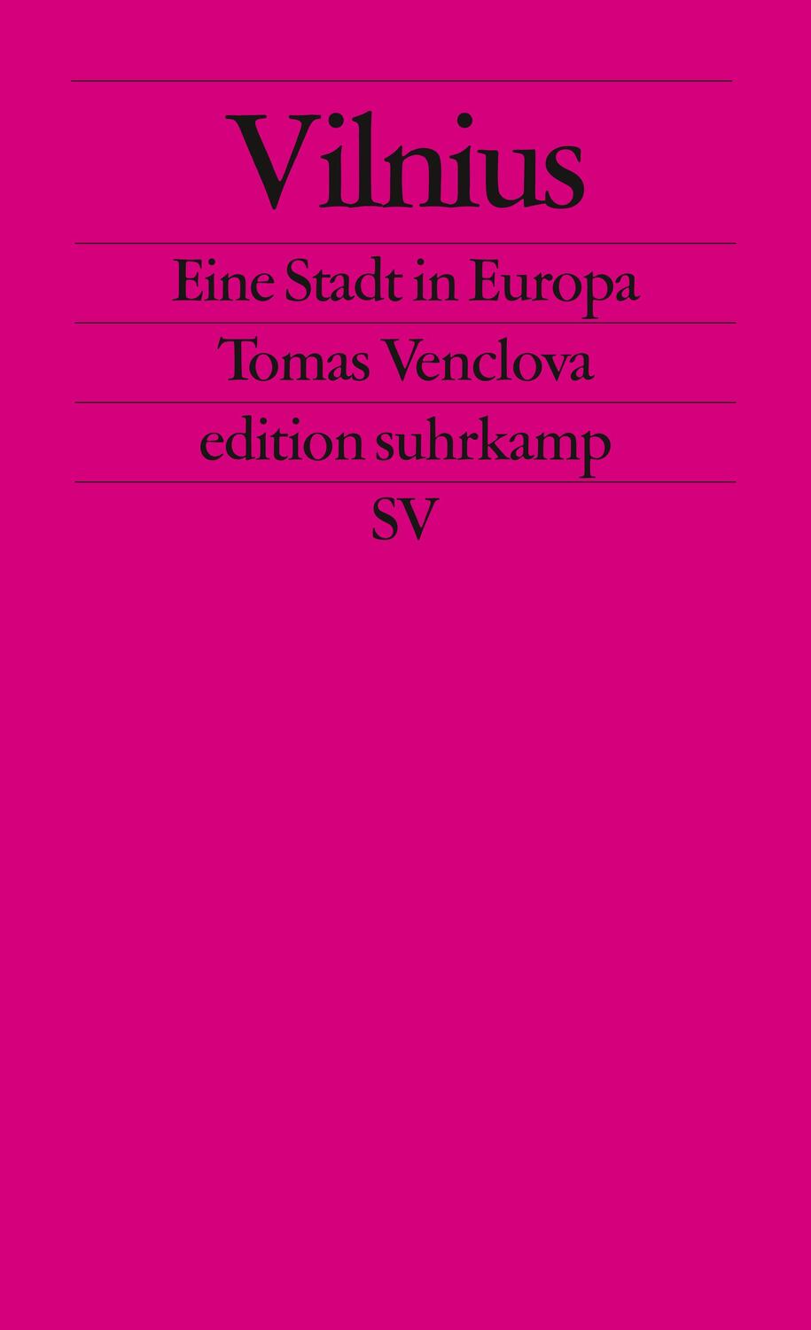 Cover: 9783518124734 | Vilnius | Eine Stadt in Europa | Tomas Venclova | Taschenbuch | 242 S.