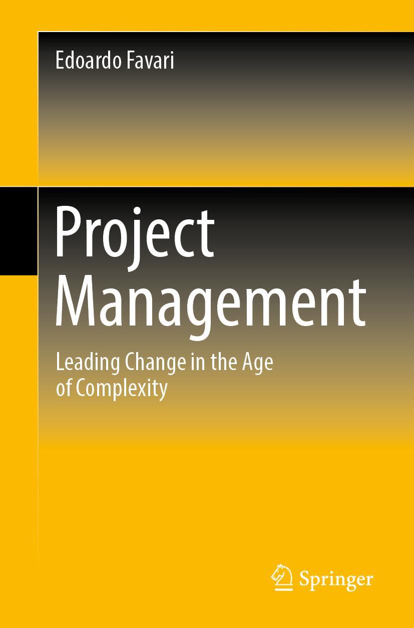 Cover: 9783031250309 | Project Management | Leading Change in the Age of Complexity | Favari