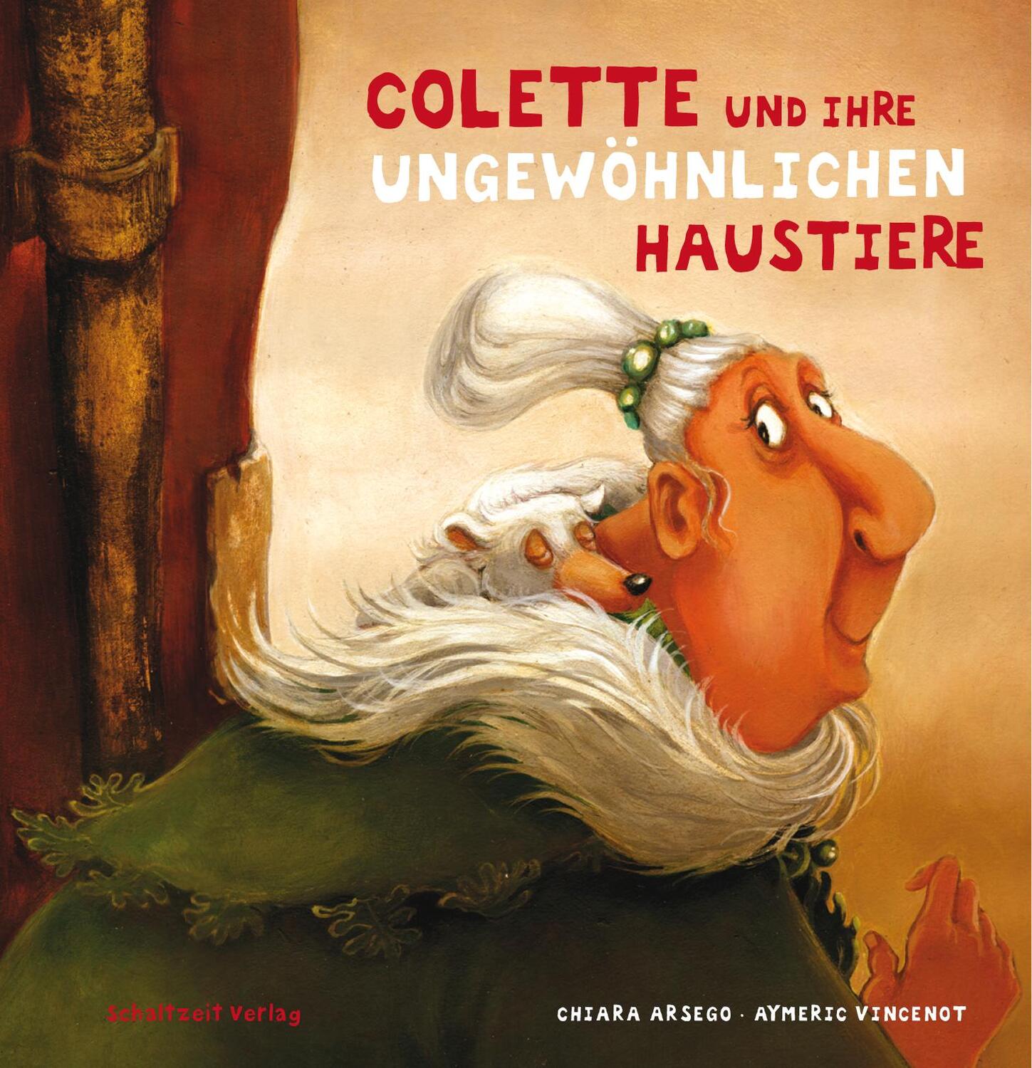 Cover: 9783946972327 | Colette und ihre ungewöhnlichen Haustiere | Chiara Arsego (u. a.)