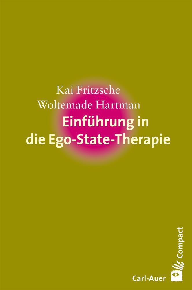 Cover: 9783849701710 | Einführung in die Ego-State-Therapie | Kai Fritzsche (u. a.) | Buch