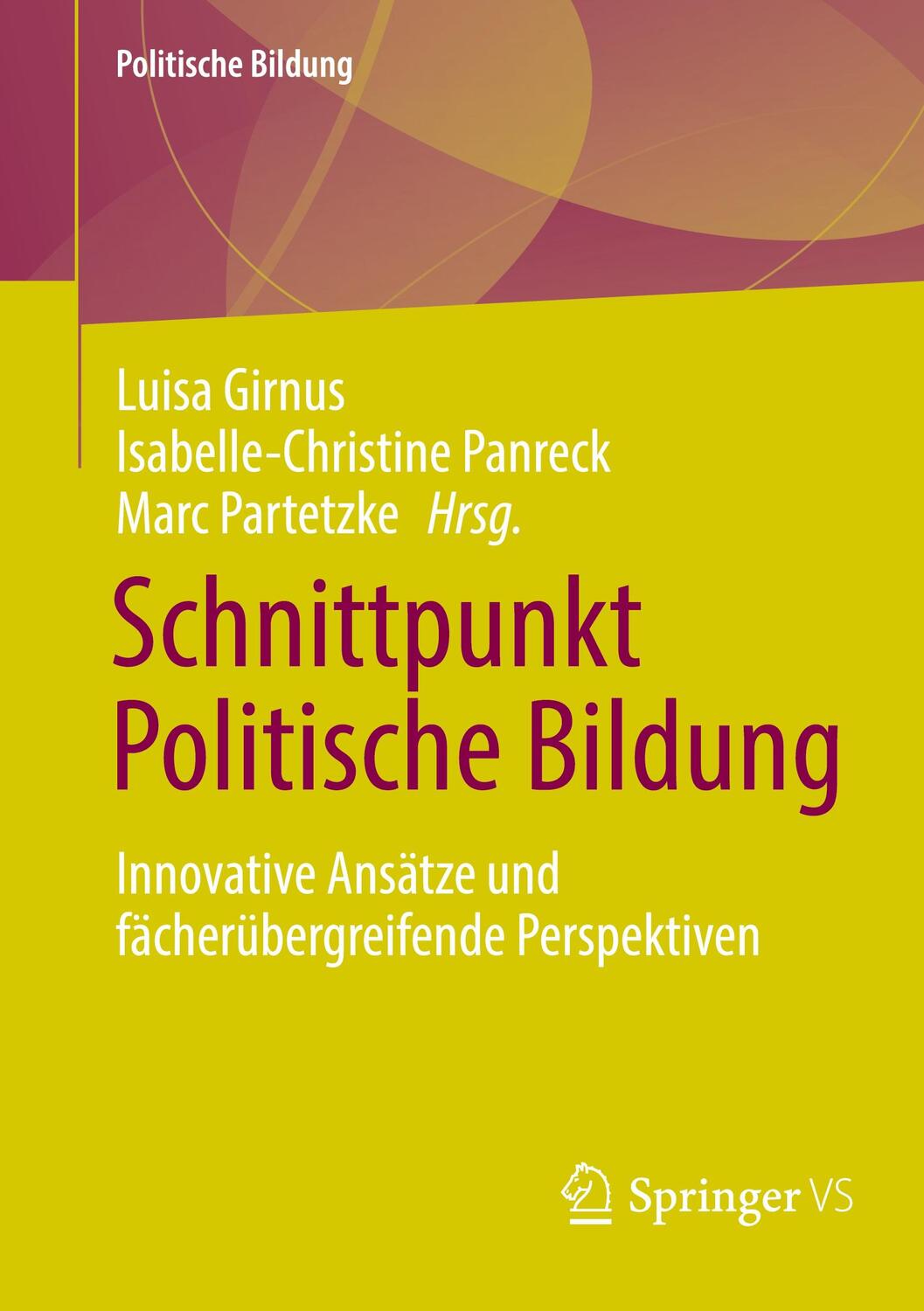 Cover: 9783658401214 | Schnittpunkt Politische Bildung | Luisa Girnus (u. a.) | Taschenbuch