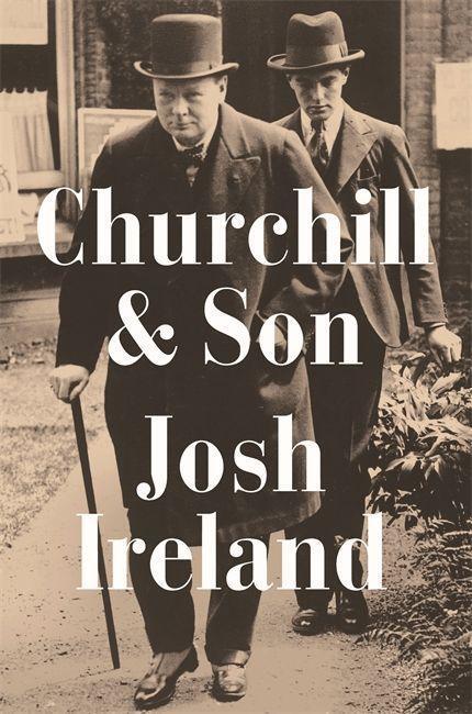 Cover: 9781529337754 | Churchill &amp; Son | Josh Ireland | Buch | Gebunden | Englisch | 2021