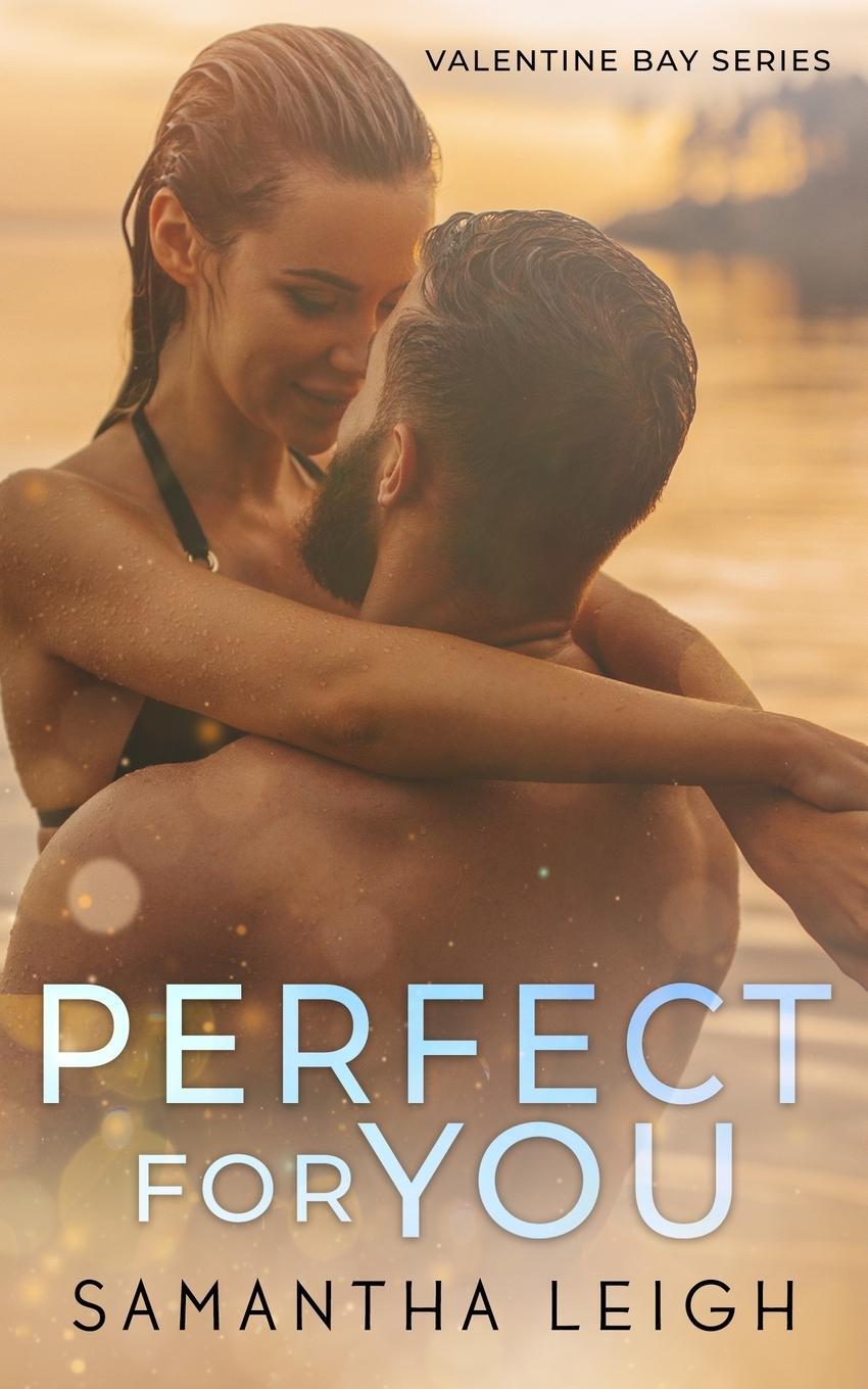 Cover: 9780645570373 | Perfect For You | Samantha Leigh | Taschenbuch | Valentine Bay | 2023