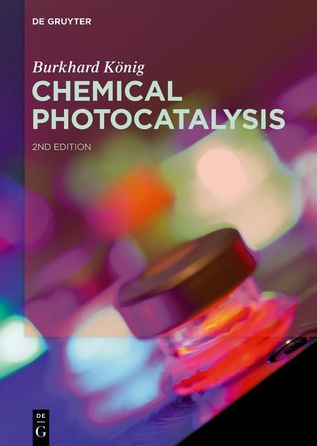 Cover: 9783110576542 | Chemical Photocatalysis | Buch | XIX | Englisch | 2020