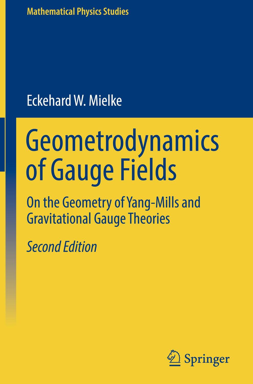 Cover: 9783319297323 | Geometrodynamics of Gauge Fields | Eckehard W. Mielke | Buch | 2017