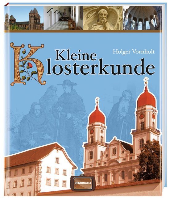 Cover: 9783939722465 | Kleine Klosterkunde | Holger Vornholt | Buch | 2012
