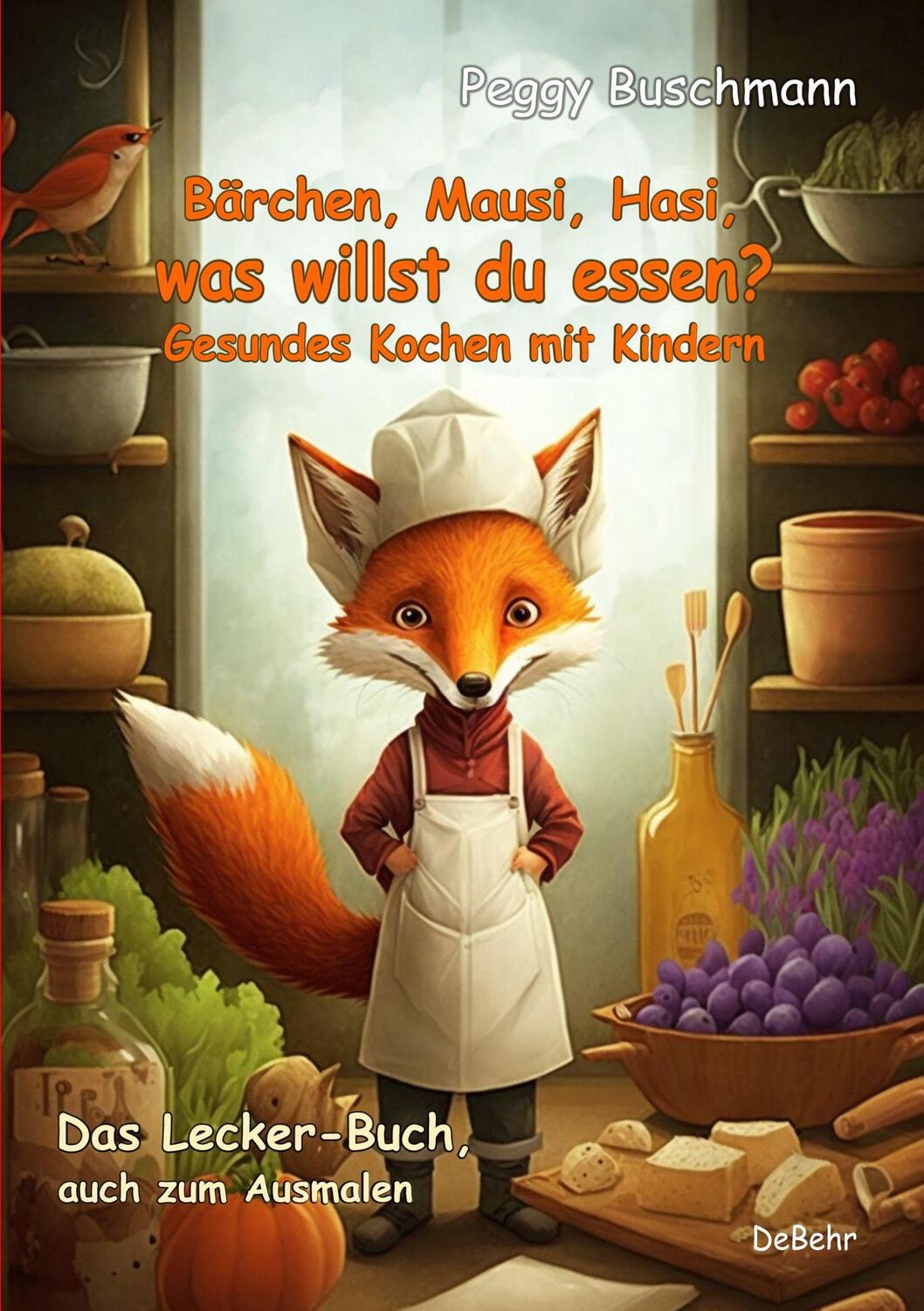Cover: 9783987270642 | Bärchen, Mausi, Hasi, was willst du essen? - Gesundes Kochen mit...