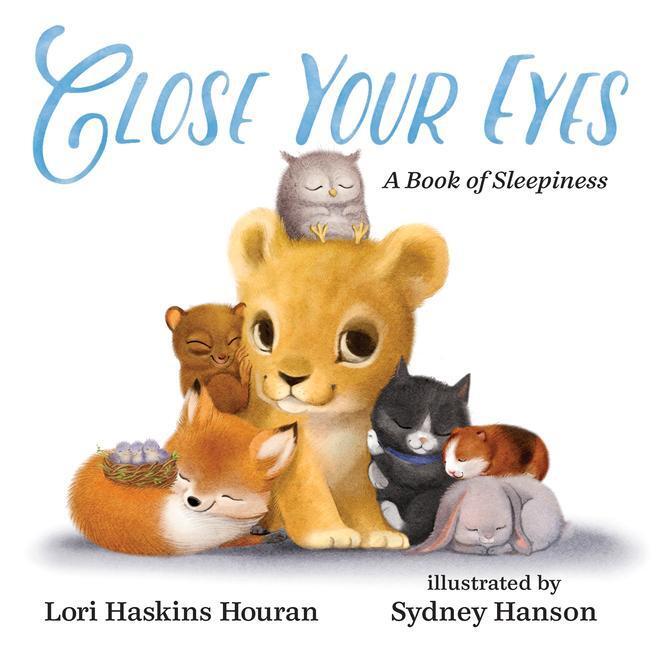Cover: 9780807512715 | Close Your Eyes: A Book of Sleepiness | Lori Haskins Houran | Buch