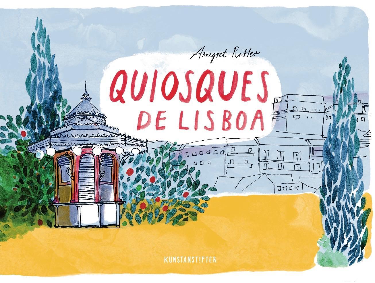 Cover: 9783942795425 | Quiosques de Lisboa | Annegret Ritter | Buch | Deutsch | 2016