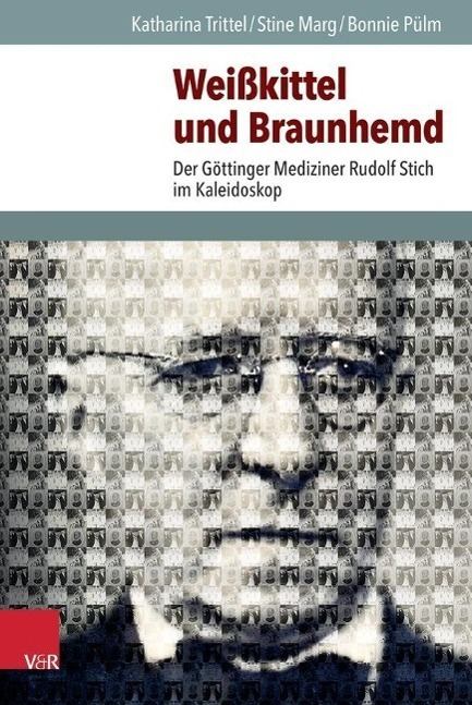 Cover: 9783525300565 | Weißkittel und Braunhemd | Stine/Trittel, Katharina/Pülm, Bonnie Marg