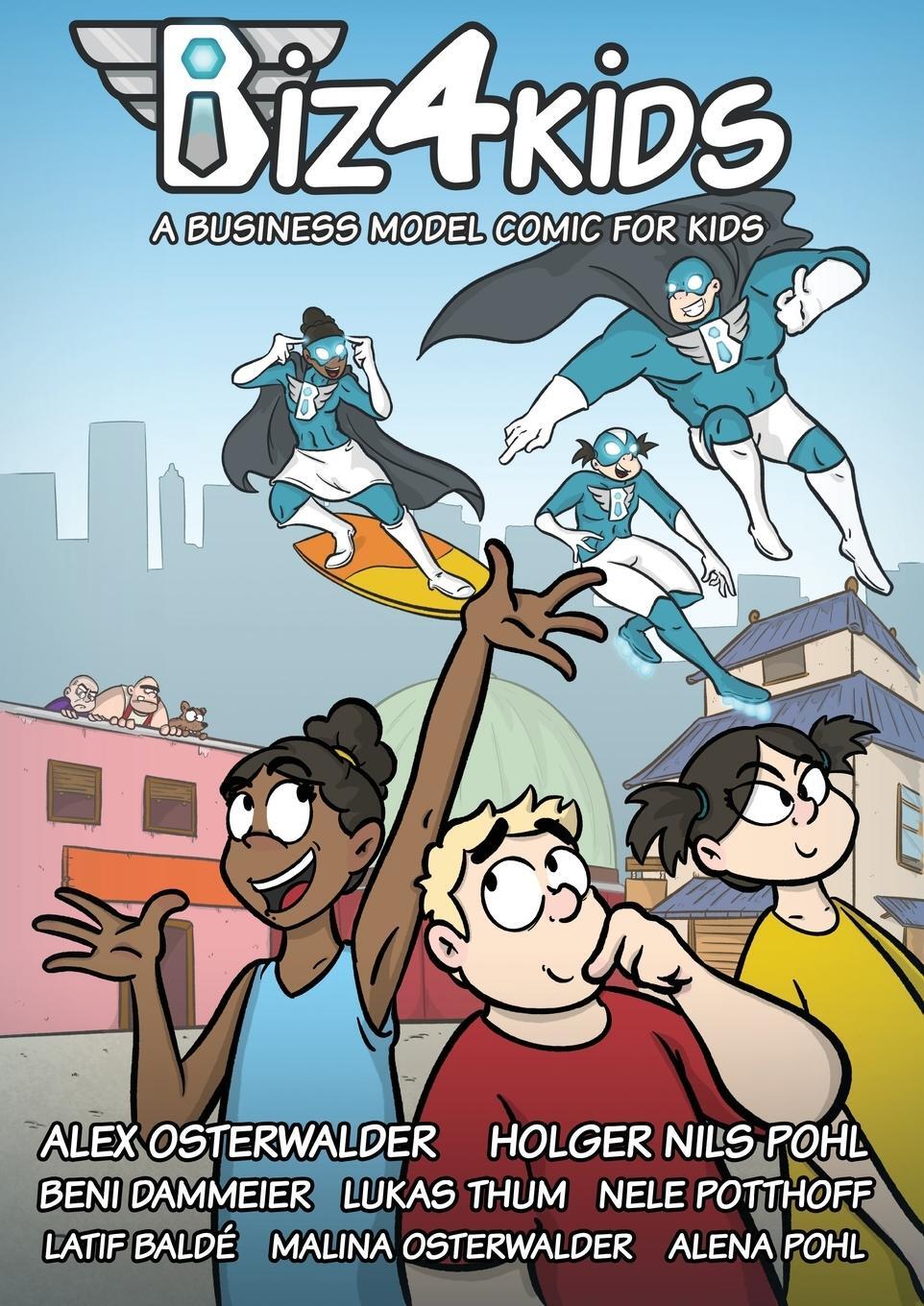 Cover: 9782970143703 | Biz4Kids | A Business Model Comic for Kids | Osterwalder (u. a.)