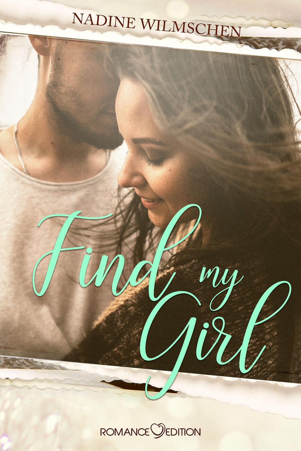 Cover: 9783903278882 | Find My Girl | Nadine Wilmschen | Taschenbuch | My Girl | Deutsch