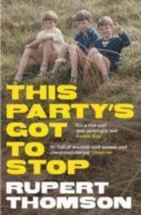 Cover: 9781847081742 | This Party's Got To Stop | Rupert Thomson | Taschenbuch | 2011
