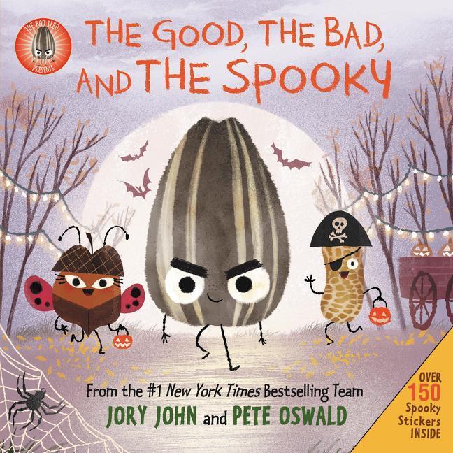 Cover: 9780062954541 | The Bad Seed Presents: The Good, the Bad, and the Spooky | Jory John
