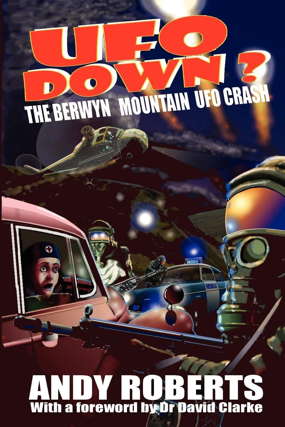 Cover: 9781905723607 | UFO Down | The Berwyn Mountain UFO Crash | Andy Roberts | Taschenbuch