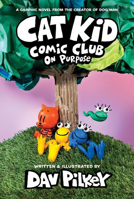 Cover: 9781338801941 | Cat Kid Comic Club 03: On Purpose | A Graphic Novel | Dav Pilkey
