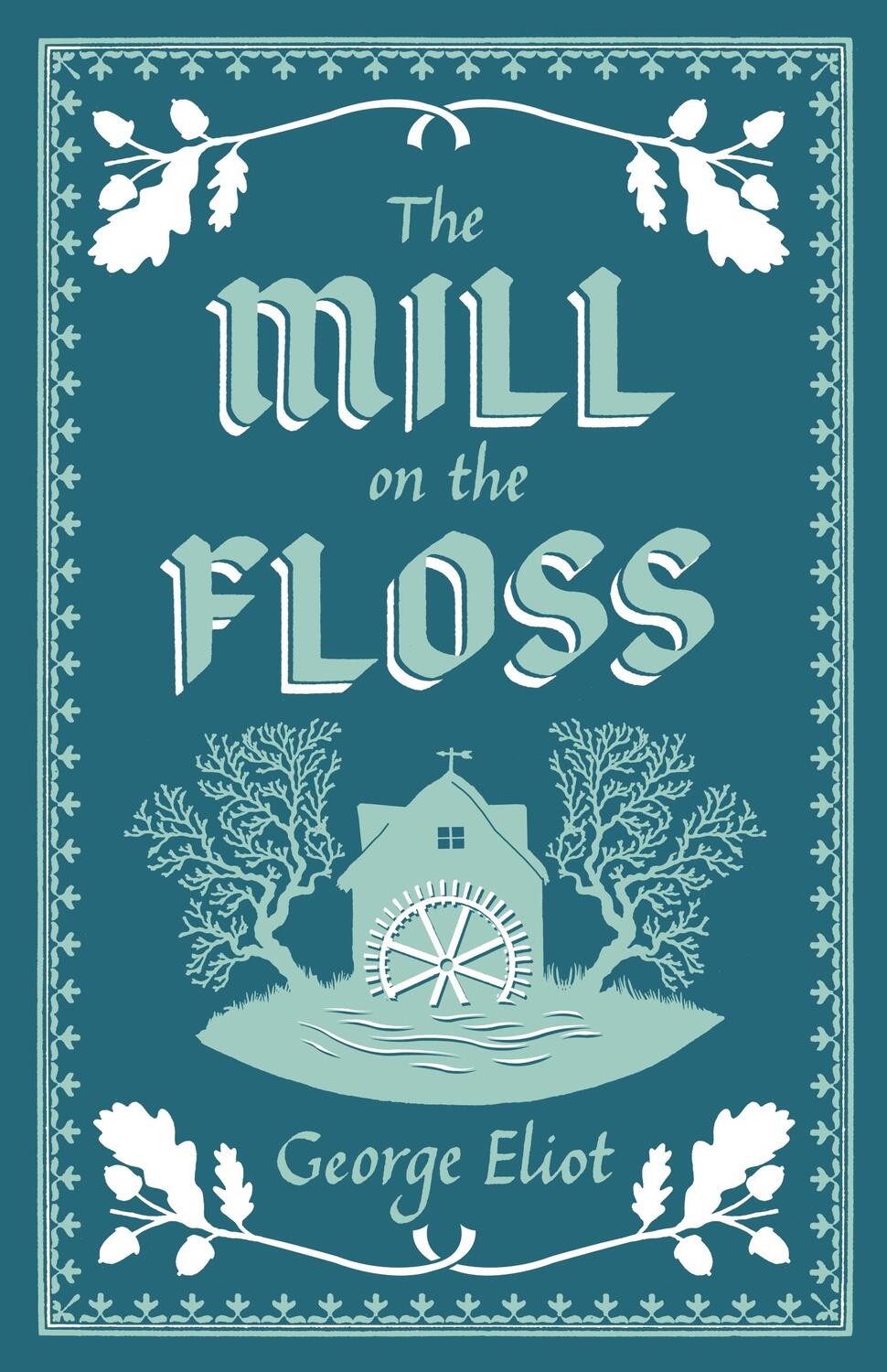 Cover: 9781847497420 | The Mill on the Floss | George Eliot | Taschenbuch | Englisch | 2019