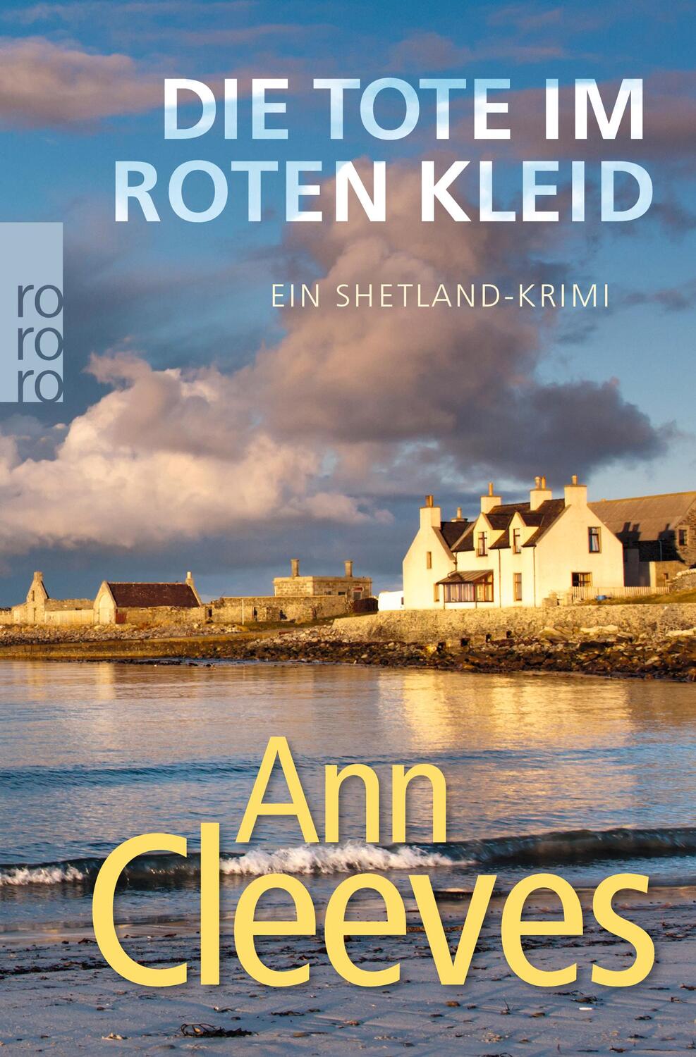 Cover: 9783499273780 | Die Tote im roten Kleid | Ein Shetland-Krimi | Ann Cleeves | Buch