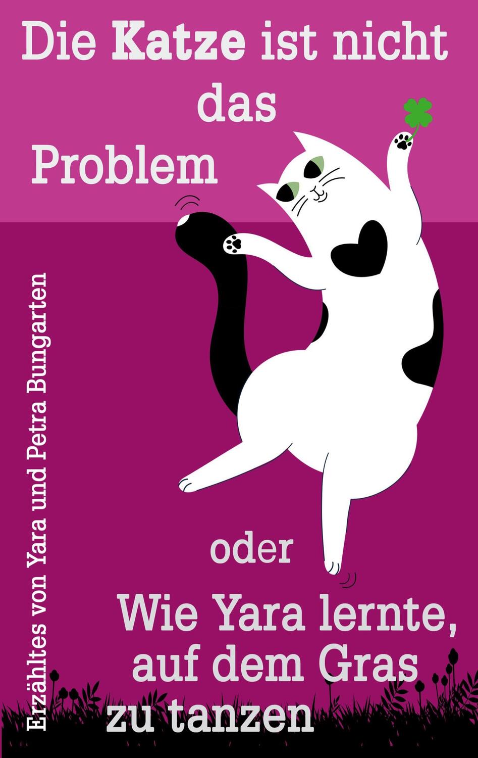 Cover: 9783746011172 | Die Katze ist nicht das Problem oder Wie Yara lernte, auf dem Gras...