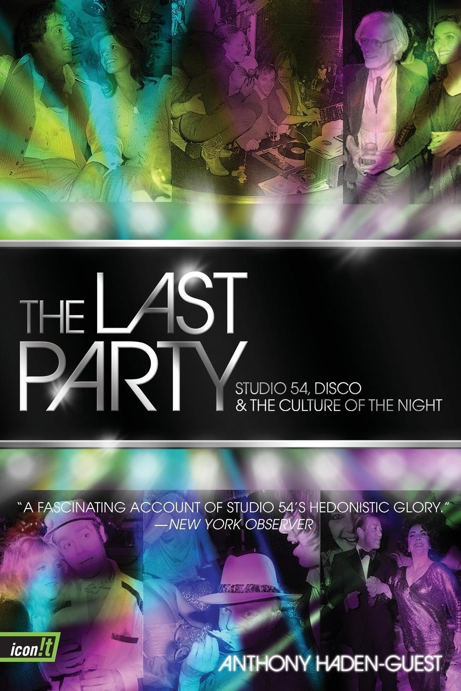 Cover: 9780061723742 | The Last Party | Studio 54, Disco, and the Culture of the Night | Buch