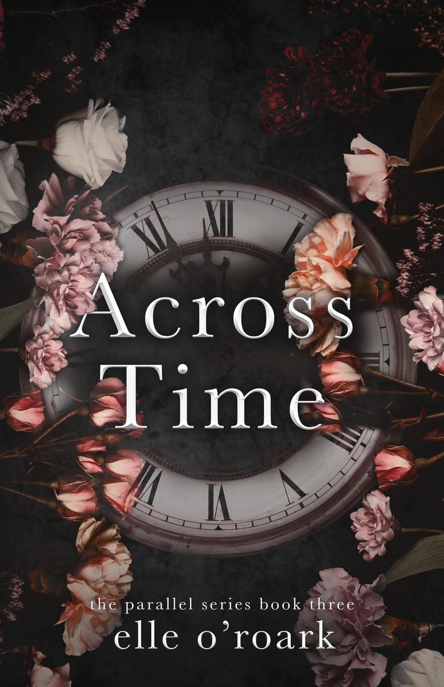 Cover: 9781956800029 | Across Time | Elizabeth O'Roark | Taschenbuch | Englisch | 2019