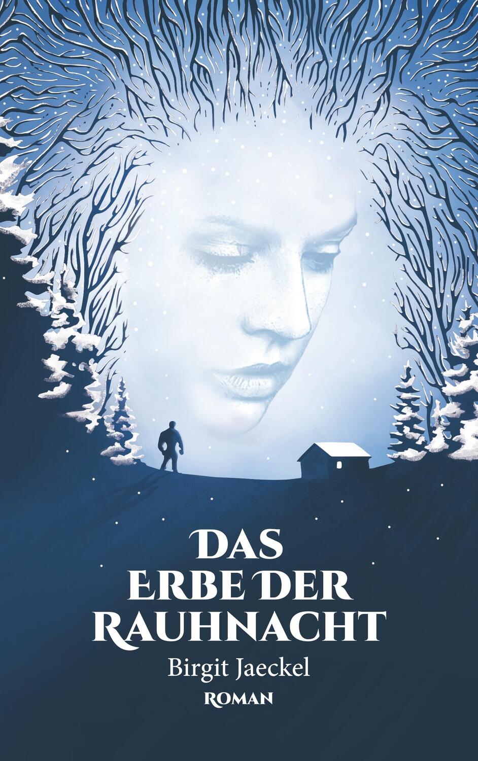 Cover: 9783752839944 | Das Erbe der Rauhnacht | Birgit Jaeckel | Taschenbuch | 2018