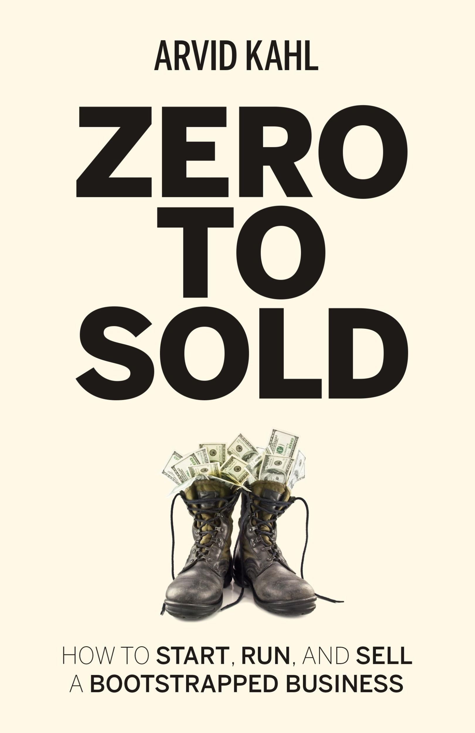 Cover: 9783982195704 | Zero to Sold | How to Start, Run, and Sell a Bootstrapped Business