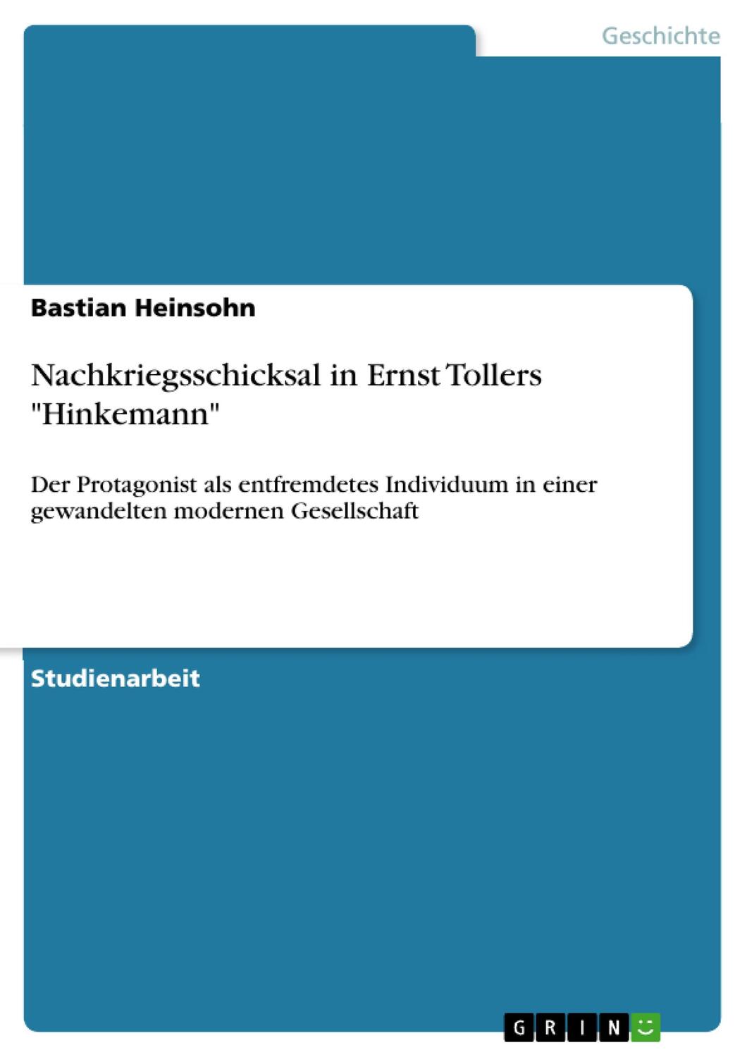 Cover: 9783640365968 | Nachkriegsschicksal in Ernst Tollers "Hinkemann" | Bastian Heinsohn