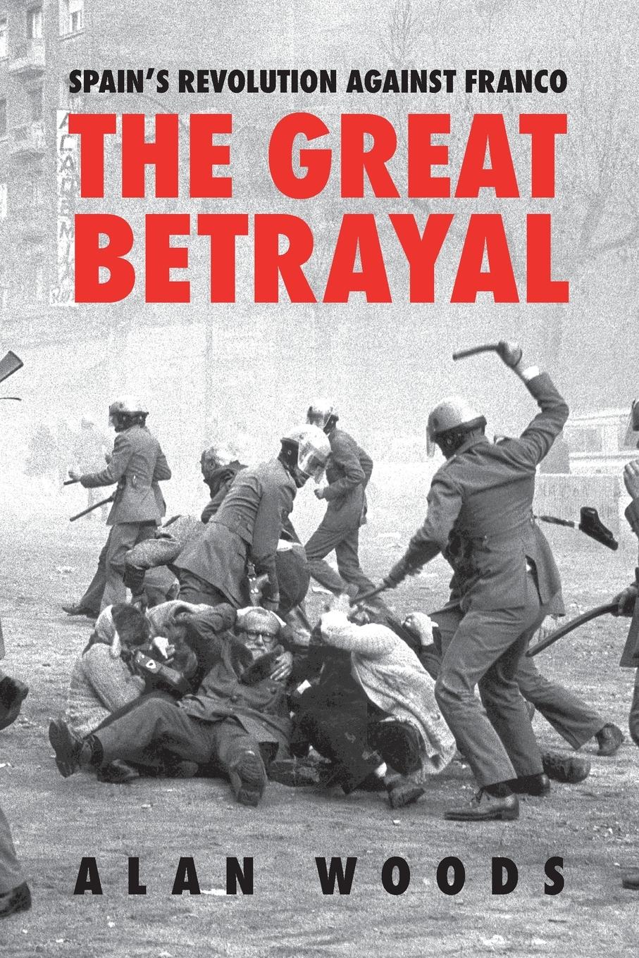 Cover: 9781913026141 | Spain's Revolution Against Franco | The Great Betrayal | Alan Woods