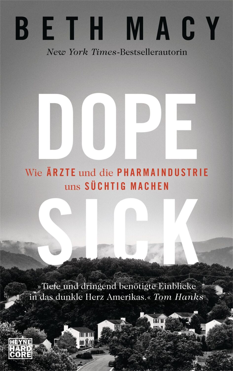 Cover: 9783453272279 | Dopesick | Wie Ärzte und die Pharmaindustrie uns süchtig machen | Macy