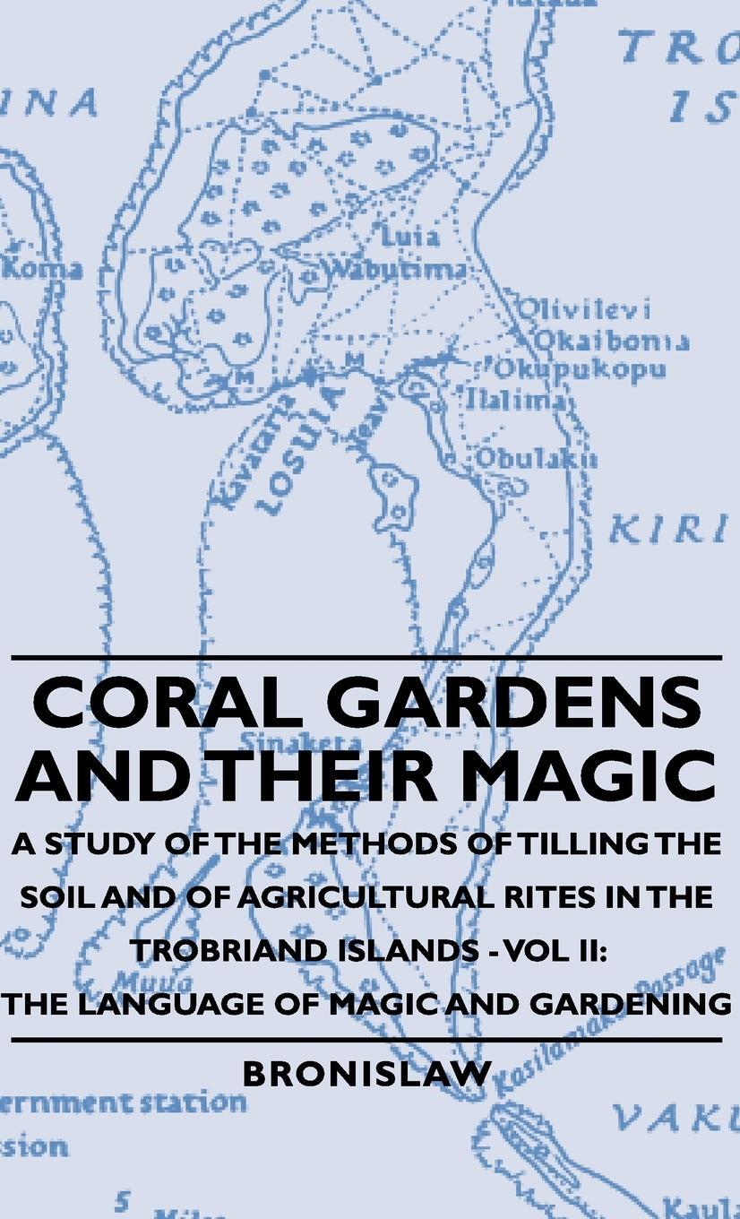 Cover: 9781443729611 | Coral Gardens and Their Magic - A Study of the Methods of Tilling...